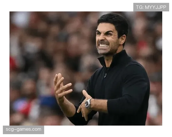 阿尔特塔称新赛季阿森纳球员潜力充分释放，球队竞争力大幅提升